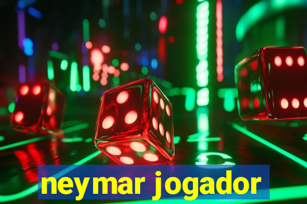 neymar jogador